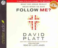 What Did Jesus Really Mean When He Said Follow Me? （Unabridged）