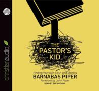 The Pastor's Kid (3-Volume Set) : Finding Your Own Faith and Identity （Unabridged）