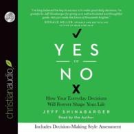 Yes or No (6-Volume Set) : How Your Everyday Decisions Will Forever Shape Your Life （Unabridged）