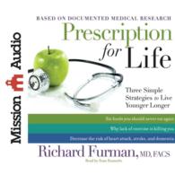 Prescription for Life (7-Volume Set) : Three Simple Strategies to Live Younger Longer （Unabridged）