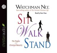 Sit Walk Stand (2-Volume Set) : The Process of Christian Maturity （Unabridged）