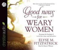 Good News for Weary Women (5-Volume Set) : Escaping the Bondage of To-Do Lists, Steps, and Bad Advice （Unabridged）