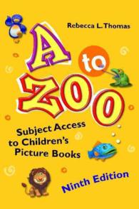 A to Zoo : Subject Access to Children's Picture Books (A to Zoo) （9 Revised）