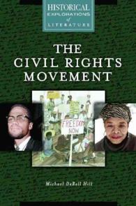 The Civil Rights Movement : A Historical Exploration of Literature (Historical Explorations of Literature)