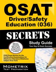 Osat Driver/Safety Education 036 Secrets Study Guide : Ceoe Exam Review for the Certification Examinations for Oklahoma Educators / Oklahoma Subject A