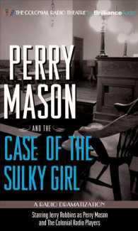 Perry Mason and the Case of the Sulky Girl (2-Volume Set) : A Radio Dramatization (Perry Mason)