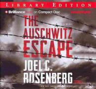 The Auschwitz Escape (12-Volume Set) : Library Edition （Unabridged）