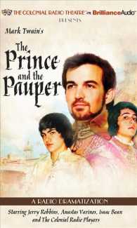 Mark Twain's the Prince and the Pauper (2-Volume Set) : A Radio Dramatization: Library Edition （Unabridged）