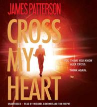Cross My Heart (8-Volume Set) (Alex Cross) （Unabridged）