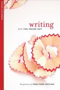 Writing from the inside Out : The Practice of Free-Form Writing