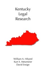 Kentucky Legal Research (Legal Research Series)