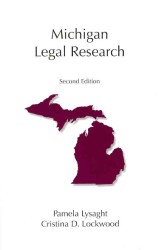 Michigan Legal Research (Carolina Academic Press Legal Research Series) （2ND）