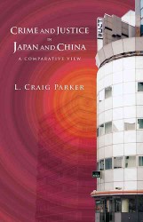 Crime and Justice in Japan and China : A Comparative View