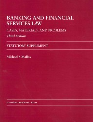 Banking and Financial Services Law : Cases, Materials, and Problems （3 SUP）