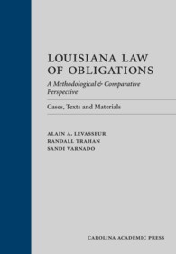 Louisiana Law of Obligations : A Methodological & Comparative Perspective: Cases, Texts and Materials