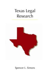 Texas Legal Research (Carolina Academic Press Legal Research) （Revised）