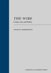 The Wire : Crime, Law, and Policy