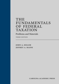 The Fundamentals of Federal Taxation : Problems and Materials （3TH）