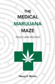 The Medical Marijuana Maze : Policy and Politics