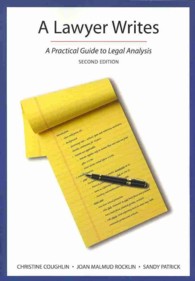 A Lawyer Writes : A Practical Guide to Legal Analysis （2ND）