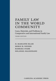 Family Law in the World Community : Cases, Materials, and Problems in Comparative and International Family Law （3TH）