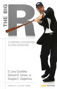 The Big ''R'' : A Forensic Accounting Action Adventure （3TH）