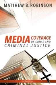 Media Coverage of Crime and Criminal Justice （2ND）