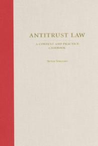 Antitrust Law : A Context and Practice Casebook (Carolina Academic Press Context and Practice Series)