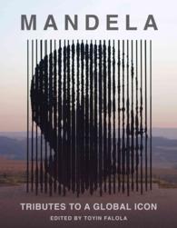 Mandela : Tributes to a Global Icon