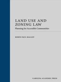 Land Use and Zoning Law : Planning for Accessible Communities