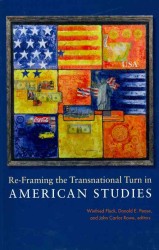 Re-Framing the Transnational Turn in American Studies (Re-mapping the Transnational: a Dartmouth Series in American Studies)