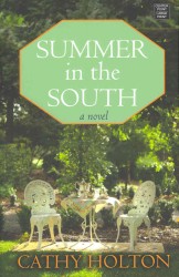 Summer in the South (Center Point Premier Fiction (Largeprint)) （LRG）
