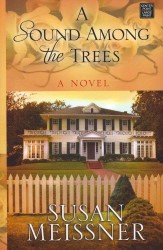 A Sound among the Trees (Center Point Christian Fiction) （LRG）
