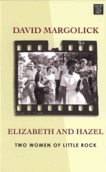 Elizabeth and Hazel : Two Women of Little Rock (Center Point Platinum Nonfiction) （LRG）