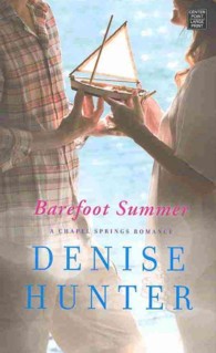 Barefoot Summer (Chapel Springs Romance) （LRG）