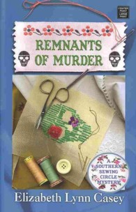 Remnants of Murder (Southern Sewing Circle Mysteries) （LRG）