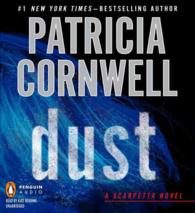 Dust (12-Volume Set) : A Scarpetta Novel (Kay Scarpetta) （Unabridged）