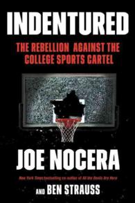 Indentured (8-Volume Set) : The Rebellion against the College Sports Cartel