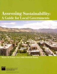 Assessing Sustainability : A Guide for Local Governments