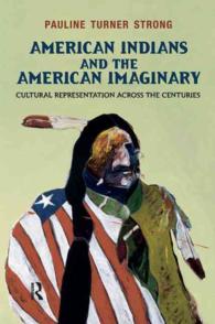 American Indians and the American Imaginary : Cultural Representation Across the Centuries