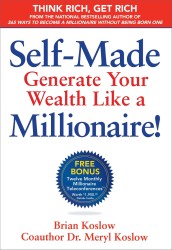 Self-Made : Generate Your Wealth Like a Millionaire!
