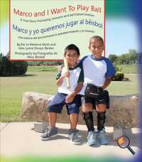 Marco and I Want to Play Ball/ Marco y yo queremos jugar al bisbol : A True Story Promoting Inclusion and Self-determination/ Una Histora Real Que Pro