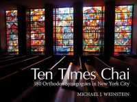 Ten Times Chai : 180 Orthodox Synagogues of New York City