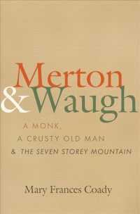 Merton & Waugh : A Monk, a Crusty Old Man & the Seven Storey Mountain