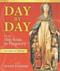Day by Day for the Holy Souls in Purgatory : 365 Reflections