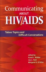 Communicating about HIV/AIDS : Taboo Topics and Difficult Conversations