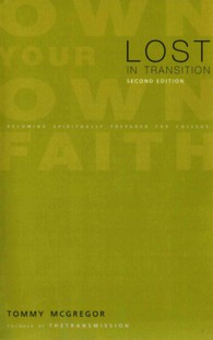 Lost in Transition : Becoming Spiritually Prepared for College （2ND）