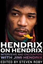 Hendrix on Hendrix : Interviews and Encounters with Jimi Hendrix (Musicians in Their Own Words) （1ST）