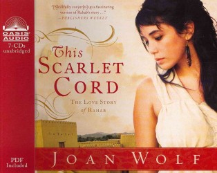 This Scarlet Cord (7-Volume Set) : The Love Story of Rahab, PDF Included （Unabridged）