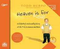 Heaven Is for Real : A Little Boy's Astounding Story of His Trip to Heaven and Back, Includes PDF （MP3 UNA）